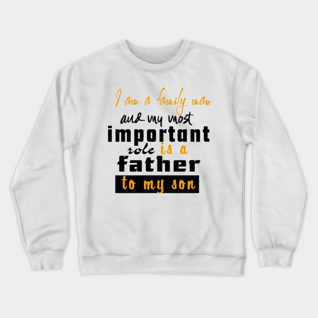 proud father Crewneck Sweatshirt by Muahh